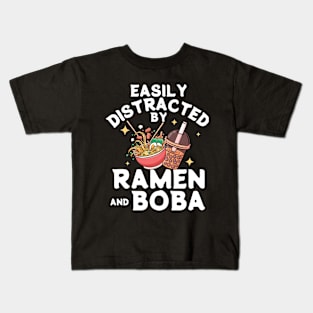 Easily Distracted By Ramen and Boba Japanese Kawaii Kids T-Shirt